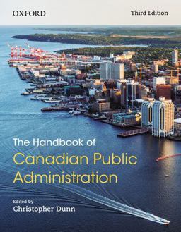 Handbook of Canadian Public Administration 3rd 9780199026166 Front Cover