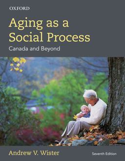 Aging As a Social Process Canadian Perspective 7th 9780199028429 Front Cover