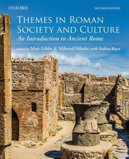 Themes in Roman Society and Culture An Introduction to Ancient Rome 2nd 9780199029976 Front Cover