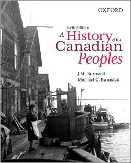 History of the Canadian Peoples 6th 9780199035168 Front Cover