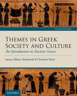Themes in Greek Society and Culture An Introduction to Ancient Greece 2nd 9780199036813 Front Cover