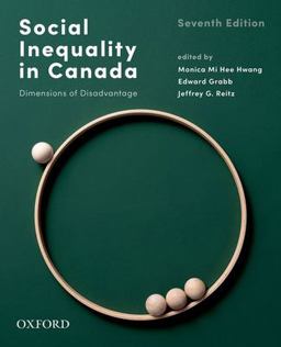 Social Inequality in Canada: Dimensions of Disadvantage 7th 9780199037407 Front Cover