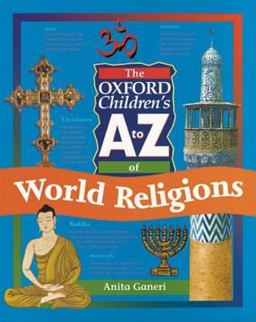 The Oxford Children's A to Z of World Religions