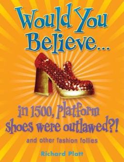 Would You Believe... in 1500, Platform Shoes Were Outlawed?