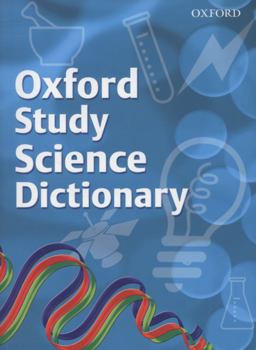 Oxford Science Study Dictionary (2008 Edition)