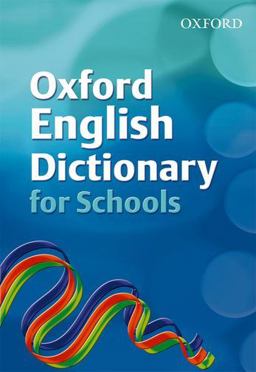 Oxford English Dictionary for Schools (2008 Edition)
