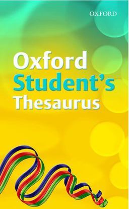 Oxford Student's Thesaurus (2007 Edition)