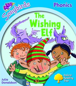 Songbirds Phonics: The Wishing Elf
