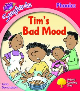 Songbirds Phonics: Tim's Bad Mood