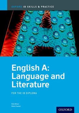 IB English a: Language and Literature Skills and Practice Oxford IB Diploma Program  9780199129713 Front Cover