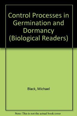 Control Processes in Germination and Dormancy
