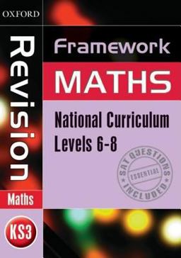 Framework Maths: Level 6-8 Revision Book