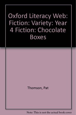 Oxford Literacy Web: Fiction: Variety: Year 4 Fiction Chocolate Boxes