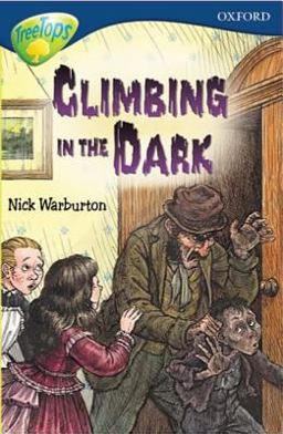 Oxford Reading Tree: Stage 14: TreeTops: Climbing in the Dark