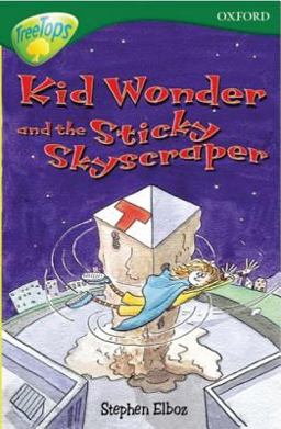 Kid Wonder And The Sticky Skyscraper