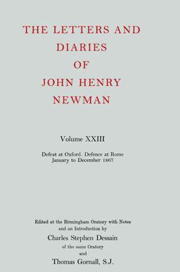 The Letters and Diaries of John Henry Cardinal Newman The Letters and Diaries of John Henry Cardinal Newman