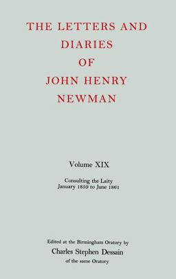 The Letters and Diaries of John Henry Cardinal Newman
