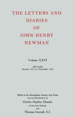 The Letters and Diaries of John Henry Cardinal Newman The Letters and Diaries of John Henry Cardinal Newman