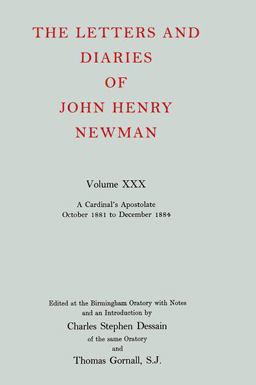 The Letters and Diaries of John Henry Cardinal Newman The Letters and Diaries of John Henry Cardinal Newman