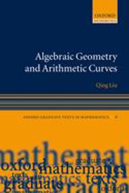 Algebraic Geometry and Arithmetic Curves  9780199202492 Front Cover