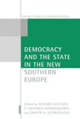 Democracy and the State in the New Southern Europe  9780199202829 Front Cover
