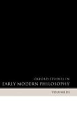 Oxford Studies in Early Modern Philosophy