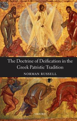 Doctrine of Deification in the Greek Patristic Tradition  9780199205974 Front Cover