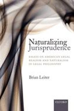 Naturalizing Jurisprudence Essays on American Legal Realism and Naturalism in Legal Philosophy  9780199206490 Front Cover
