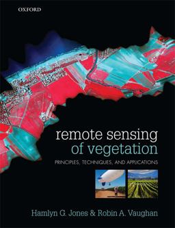 Remote Sensing of Vegetation Principles, Techniques, and Applications  9780199207794 Front Cover