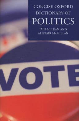 The Concise Oxford Dictionary of Politics