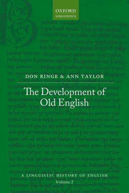 The Development of Old English The Development of Old English