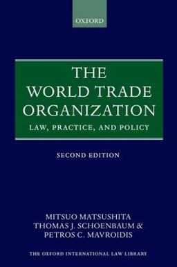 World Trade Organization Law, Practice, and Policy 2nd 9780199208005 Front Cover