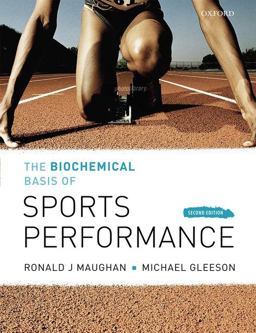 Biochemical Basis of Sports Perfomance 2nd 9780199208289 Front Cover