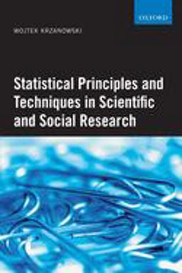 Statistical Principles and Techniques in Scientific and Social Research Statistical Principles and Techniques in Scientific and Social Research