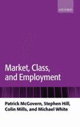 Market, Class, and Employment
