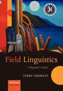 Field Linguistics A Beginner's Guide  9780199213702 Front Cover