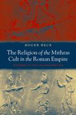 Religion of the Mithras Cult in the Roman Empire Mysteries of the Unconquered Sun  9780199216130 Front Cover