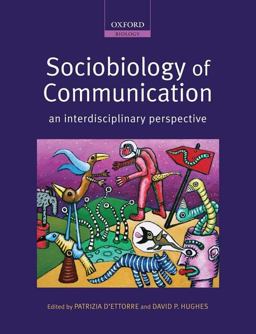 Sociobiology of Communication An Interdisciplinary Perspective  9780199216833 Front Cover
