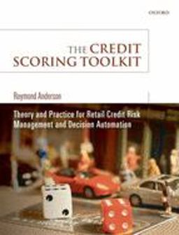 Credit Scoring Toolkit Theory and Practice for Retail Credit Risk Management and Decision Automation  9780199226405 Front Cover