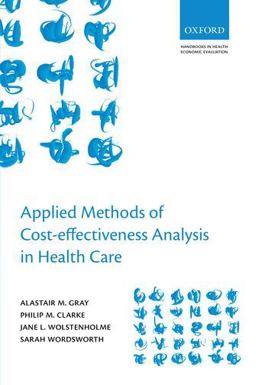 Applied Methods of Cost-Effectiveness Analysis in Healthcare  9780199227280 Front Cover