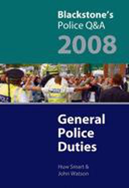 Blackstone's Police Q&a: General Police Duties 2008