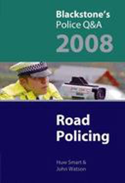 Blackstone's Police Q&a: Road Policing 2008
