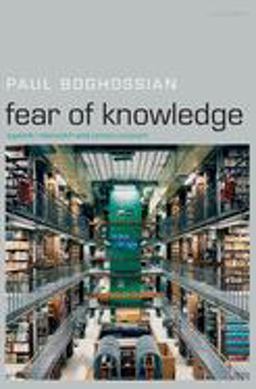 Fear of Knowledge Against Relativism and Constructivism  9780199230419 Front Cover