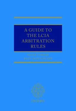 A Guide to the LCIA Arbitration Rules