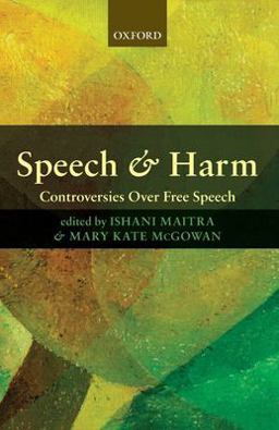 Speech and Harm Controversies over Free Speech  9780199236275 Front Cover