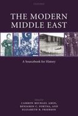 Modern Middle East A Sourcebook for History  9780199236312 Front Cover