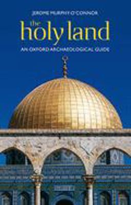 Holy Land An Oxford Archaeological Guide 5th 9780199236664 Front Cover