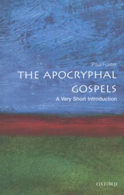 Apocryphal Gospels A Very Short Introduction  9780199236947 Front Cover
