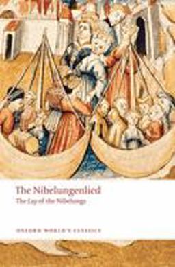 Nibelungenlied The Lay of the Nibelungs  9780199238545 Front Cover