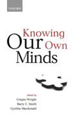 Knowing Our Own Minds  9780199241408 Front Cover